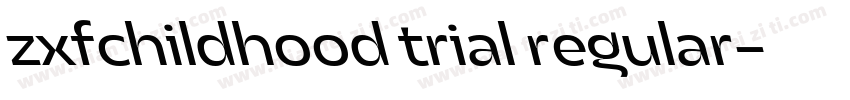 zxfchildhood trial regular字体转换